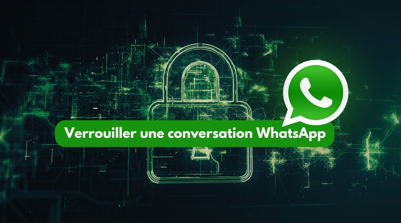 Verrouiller une conversation WhatsApp