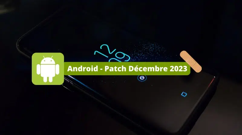 Android - Patch Décembre 2023 - CVE-2023-40088