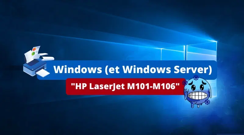 Bug Windows HP Smart et HP LaserJet M101-M106