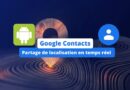 Google Contacts - Partage de localisation en temps réel