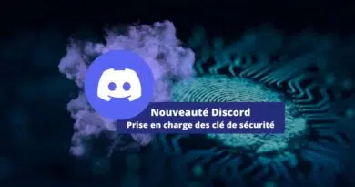 Nouveauté Discord prise en charge des clé de sécurité Webauthn