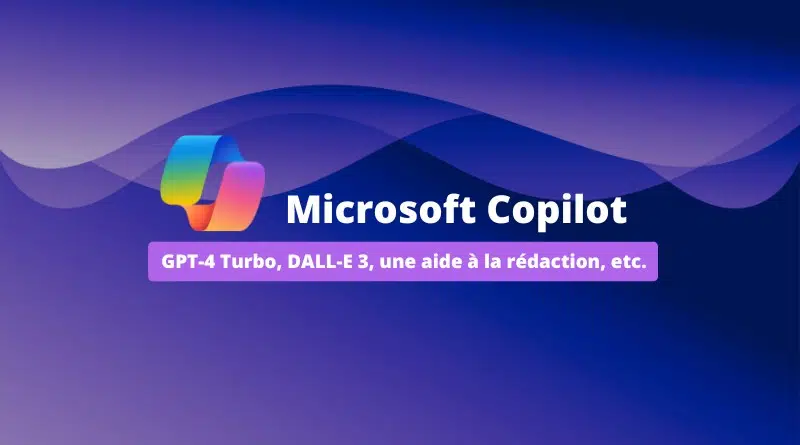 Nouveautés Microsoft Copilot GPT-4 Turbo DALL-E 3
