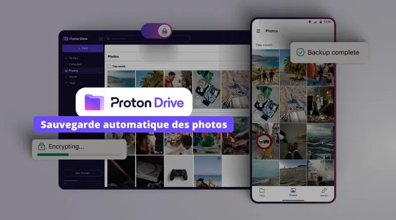 Proton Drive Android - Sauvegarde automatique des photos