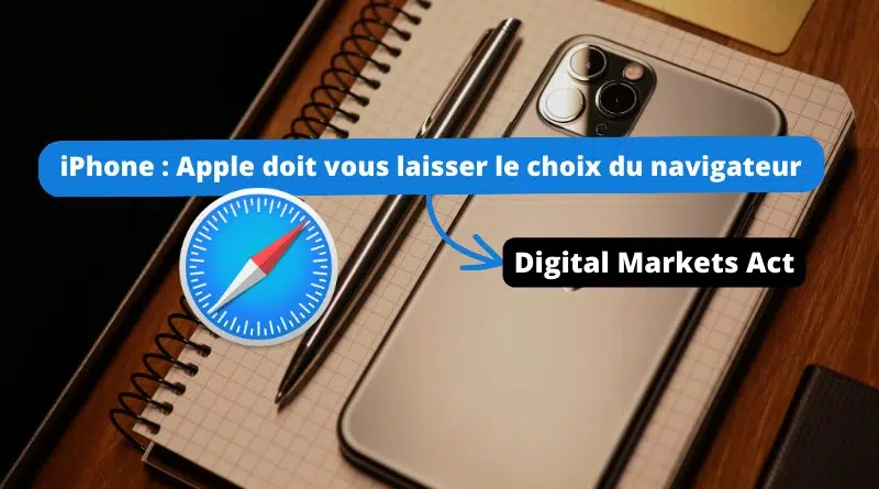 Apple va vous proposer de remplacer Safari sur iPhone