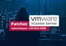 Cyberattaques VMware vCenter Server - CVE-2023-34048