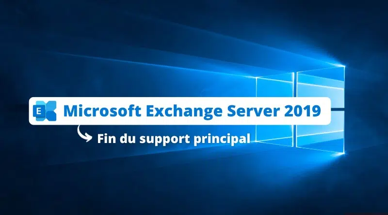 Microsoft Exchange Server 2019 fin support principal