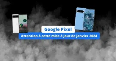 Problème Google Pixel mise à jour janvier 2024