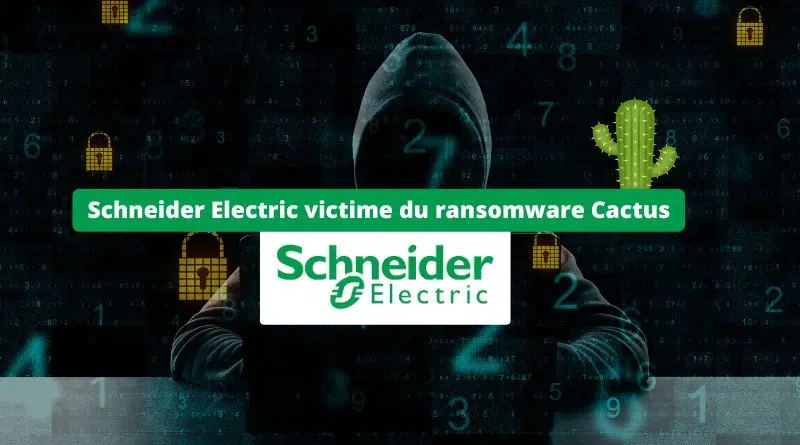 Schneider Electric victime du ransomware Cactus