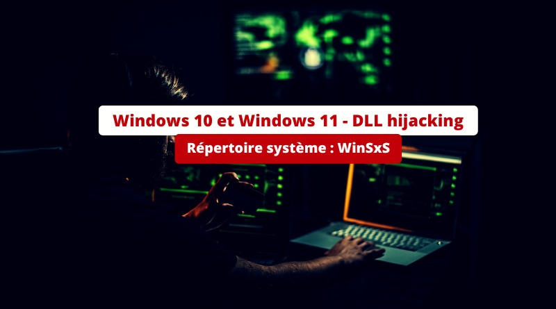 Windows 10 et Windows 11 - DLL hijacking janvier 2024