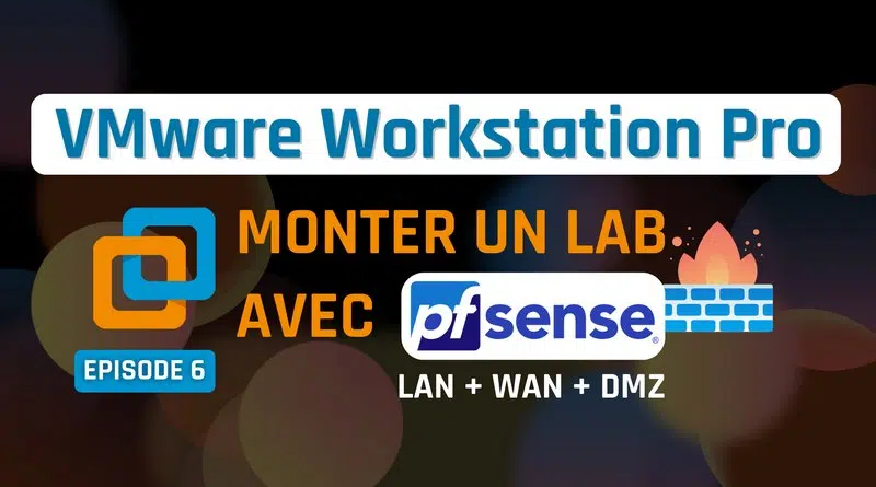 lab virtuel vmware workstation firewall pfsense