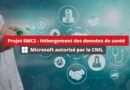 CNIL valide Microsoft Projet EMC2 - Hébergement des données de santé