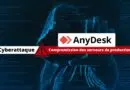 Cyberattaque AnyDesk 2024 compromission production