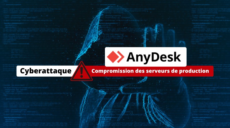 Cyberattaque AnyDesk : des pirates ont compromis les serveurs de production !
