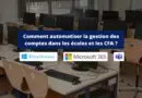 Gérer les comptes AD M365 et les équipes Teams dans les CFA et les écoles
