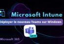 Installer nouveau Teams pour Windows avec Intune