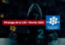 Piratage de la CAF - Février 2024