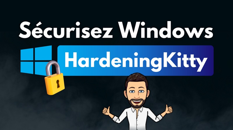 Windows Hardening avec HardeningKitty