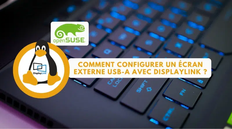 tuto linux opensuse écran externe displaylink