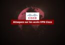 Attaques sur les accès VPN Cisco - Botnet Brutus