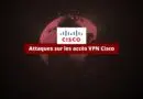 Attaques sur les accès VPN Cisco - Botnet Brutus