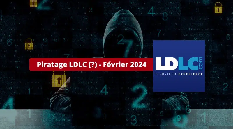 Fuite de données LDLC.com - Février 2024