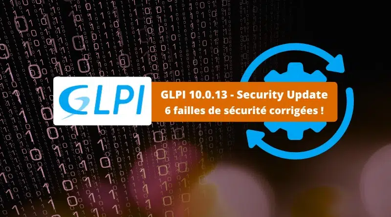 GLPI 10.0.13 - Security Update