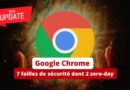 Google Chrome 123 - 7 failles de sécurité dont 2 zero-day