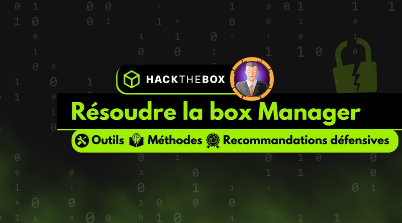 Hack The Box - Résoudre la box Manager