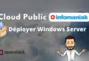 Infomaniak - déployer Windows Server sur le Public Cloud
