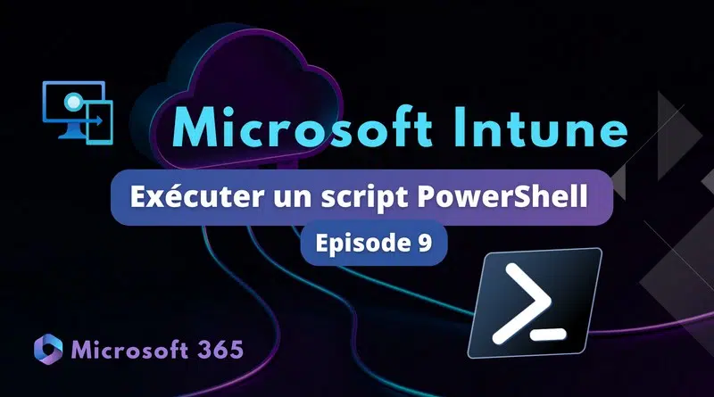 Intune - Script PowerShell pour Windows