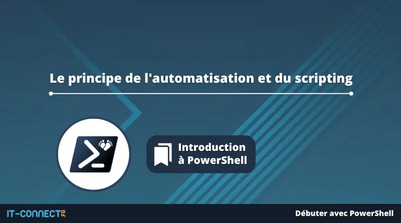 Le principe de l'automatisation et du scripting