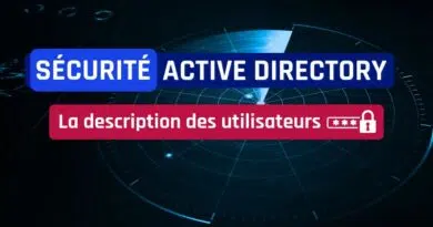 Sécurité Active Directory - Risques mots de passe description des utilisateurs