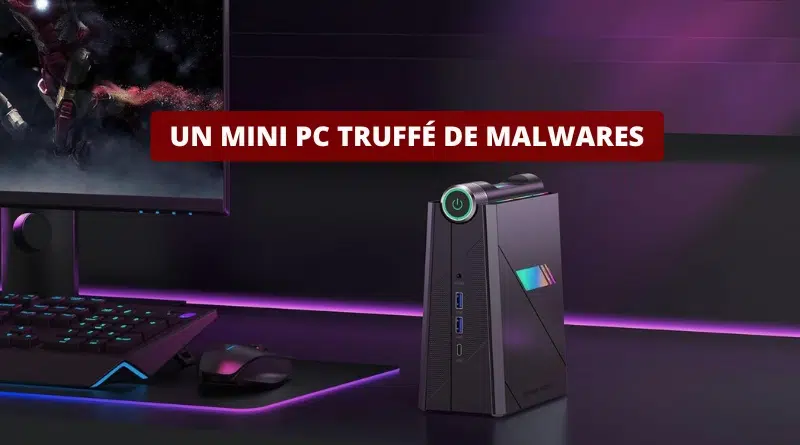 Un mini PC AceMagic livré avec des malwares