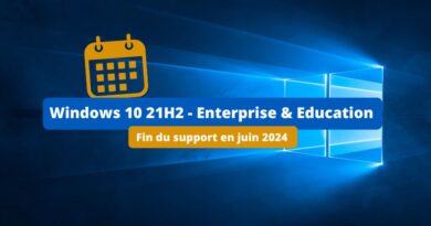 Windows 10 21H2 - Enterprise et Education - Date fin de support