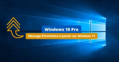 Windows 10 Pro - Message invitation à passer sur Windows 11