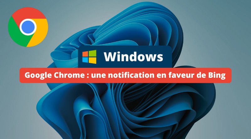 Windows - Google Chrome - Notifications passer à Bing
