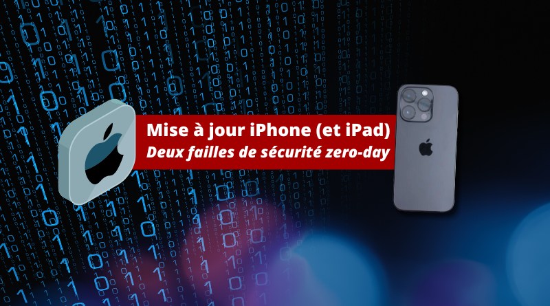 iOS 17.4 iPhone - Deux failles de sécurité zero-day