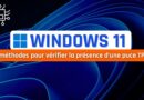 tuto windows 4 méthodes pour vérifier la présence d’une puce TPM