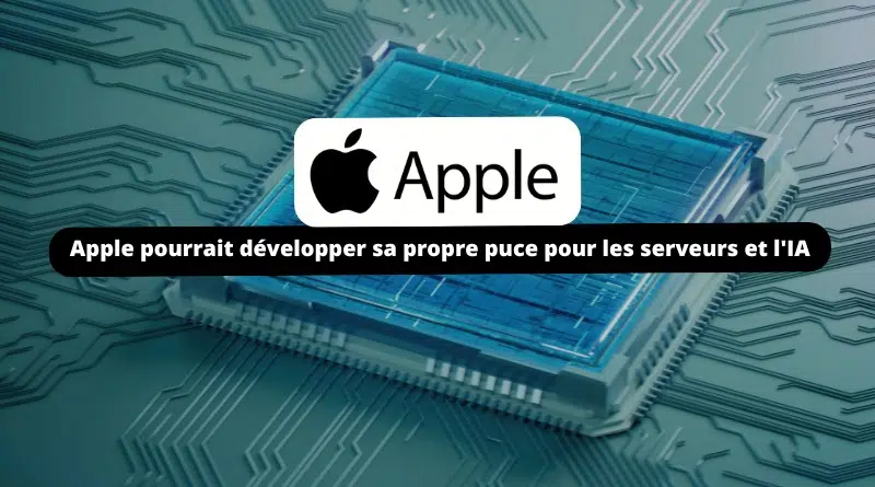 Apple pourrait développer sa propre puce pour les serveurs et IA