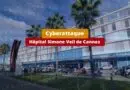 Cyberattaque - Hôpital Simone Veil de Cannes - Avril 2024