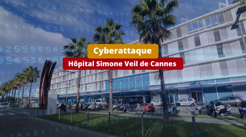 Cyberattaque - Hôpital Simone Veil de Cannes - Avril 2024