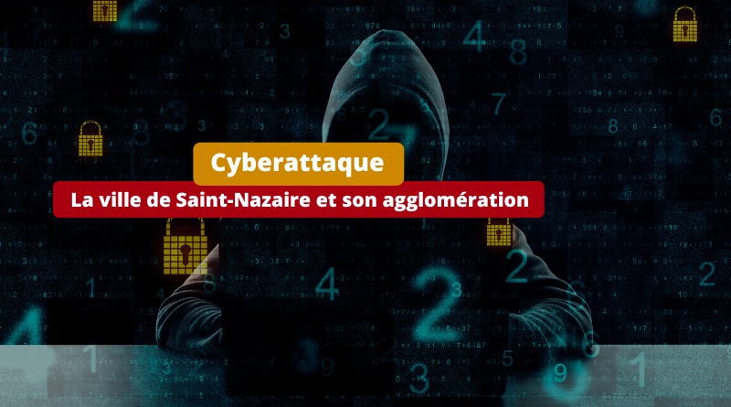 Cyberattaque - La ville de Saint-Nazaire et son agglomération - Avril 2024