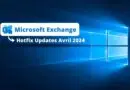 Microsoft Exchange - Hotfix Updates Avril 2024