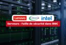Serveurs Lenovo Intel Supermicro - Faille de sécurité dans BMC