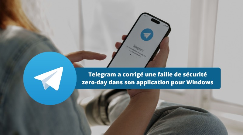 Telegram faille de sécurité zero-day app windows avril 2024