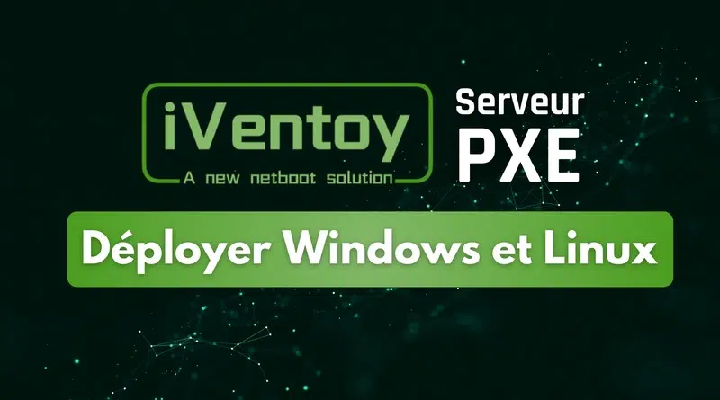 Tuto iVentoy PXE