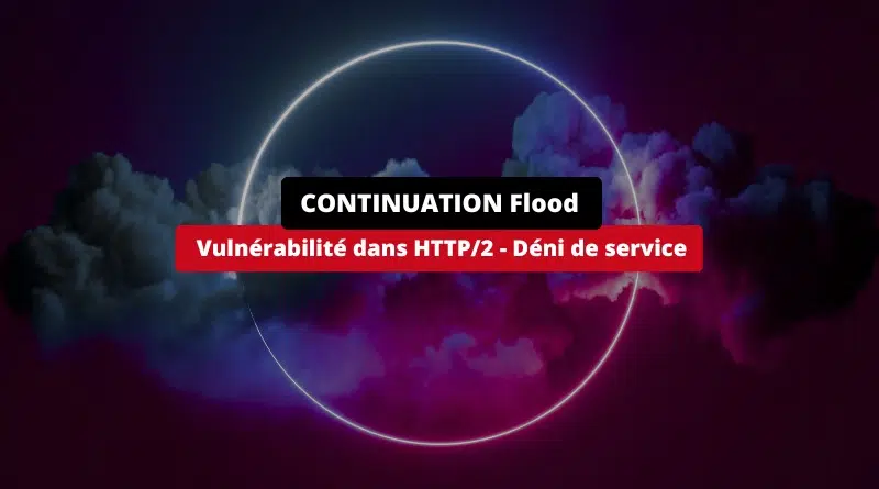 Vulnérabilité dans HTTP2 - Déni de service - Avril 2024