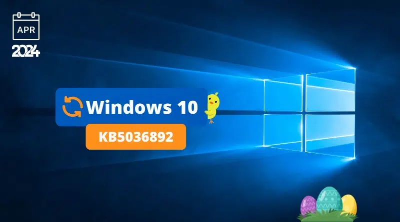 Windows 10 KB5036892