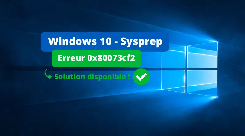 Windows 10 - Sysprep erreur 0x80073cf2 - Solution KB5035941
