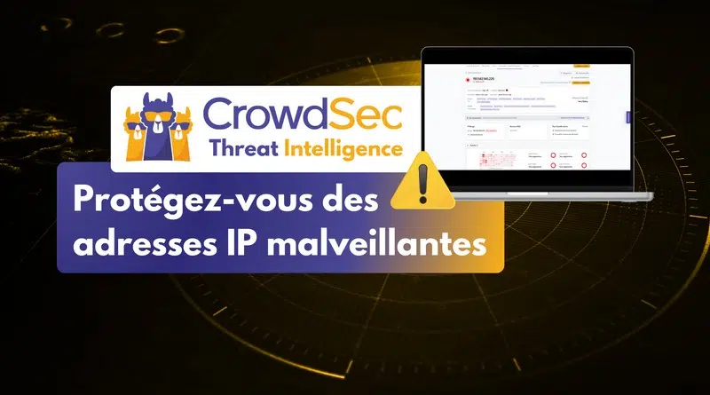 tuto crowdsec threat intelligence réputation ip